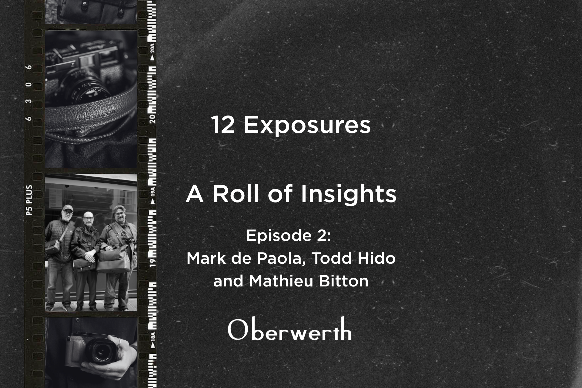 12 Exposures - Episodes 2: Mark de Paola, Todd Hido and Mathieu Bitton